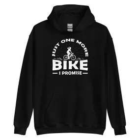 Just one more bike, i promise - Unisex Hoodie